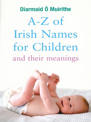 cover image of A–Z of Irish Names for Children and Their Meanings